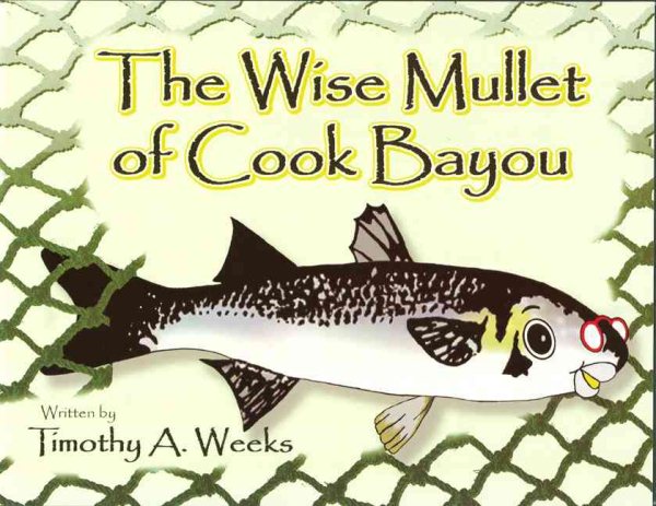 The Wise Mullet of Cook Bayou: Revised First Edition cover