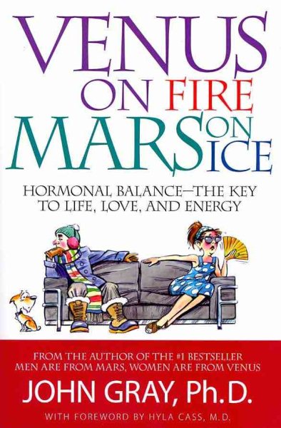 Venus on Fire, Mars on Ice: Hormonal Balance - The Key to Life, Love and Energy cover
