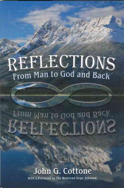 Reflections: From Man to God and Back