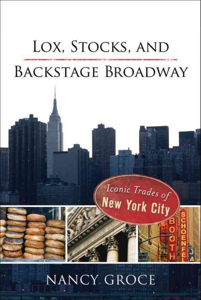 Lox, Stocks, and Backstage Broadway: Iconic Trades of New York City cover