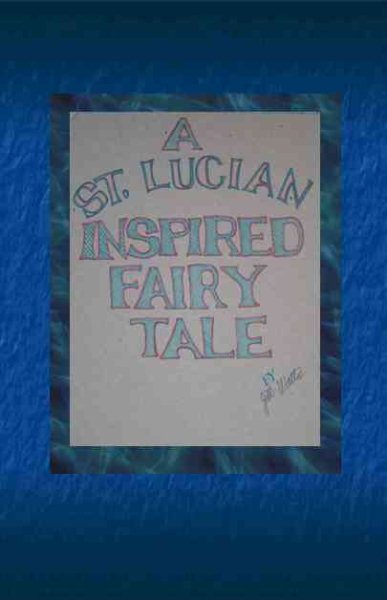 A St. Lucian Inspired Fairy Tale cover