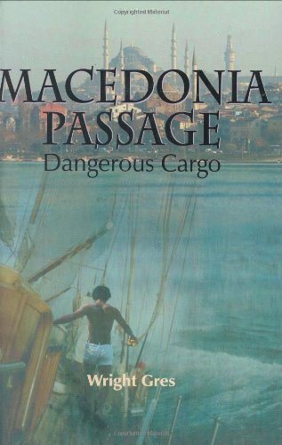 Macedonia Passage: Dangerous Cargo cover