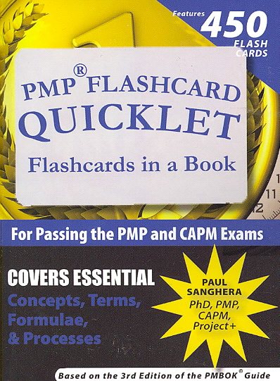 PMP Flashcard Quicklet: Flashcards in a Book for Passing the PMP and CAPM Exams