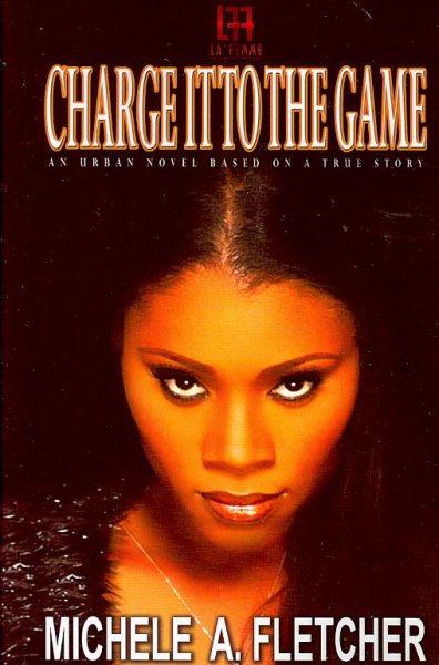 Charge it to the Game ( La Femme Fatale Publishing )