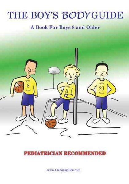 The Boy's Body Guide: A Health and Hygiene Book for Boys 8 and Older cover