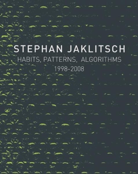 Habits, Patterns & Algorithms: Stephan Jaklitsch