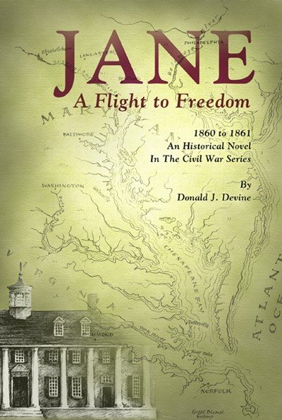 Jane: A Flight to Freedom, 1860 to 1861 (The Civil War Series) cover