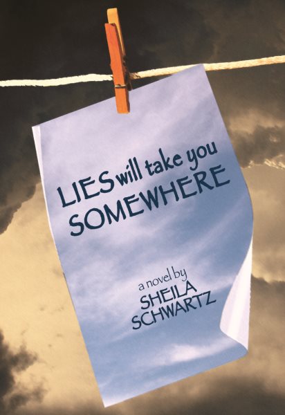 Lies Will Take You Somewhere