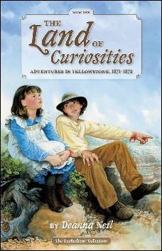 The Land of Curiosities (Book 1): Adventures in Yellowstone, 1871-1872 (Ecoseekers Collection) cover