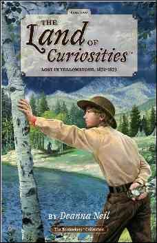 Lost in Yellowstone, 1872-1873. (The Land of Curiosities Book Two) cover