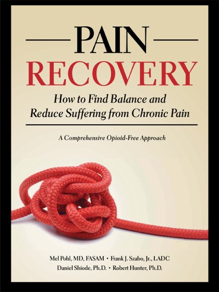 Pain Recovery: How to Find Balance and Reduce Suffering from Chronic Pain cover