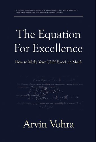 The Equation for Excellence: How to Make Your Child Excel at Math