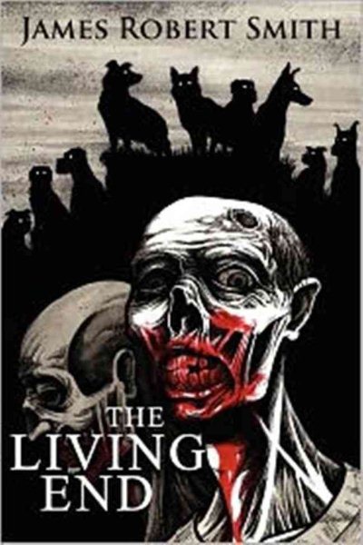 The Living End: A Zombie Novel cover