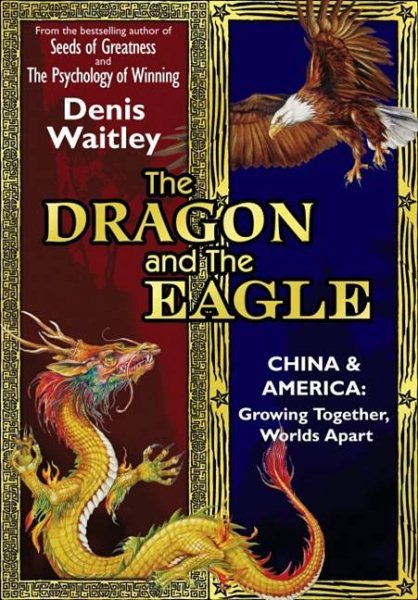 The Dragon and the Eagle: China and America: Growing Together, Worlds Apart (English and Mandarin Chinese Edition) cover