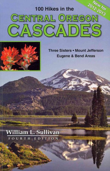 100 Hikes / Travel Guide: Central Oregon Cascades cover