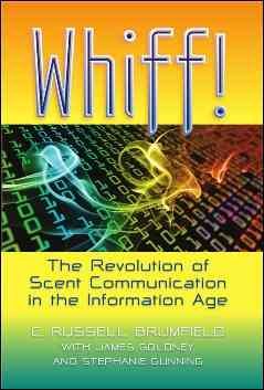 Whiff!: The Revolution of Scent Communication in the Information Age cover