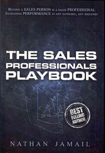 The Sales Professionals Playbook: Beyond a Sales Person is a Sales Professional (The Playbook Series) cover