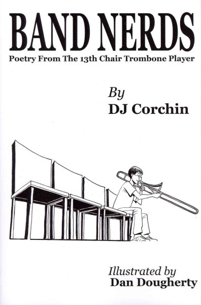 Band Nerds Poetry From The 13th Chair Trombone Player (The Band Nerds Book Series) cover