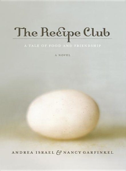 The Recipe Club: A Tale of Food and Friendship cover