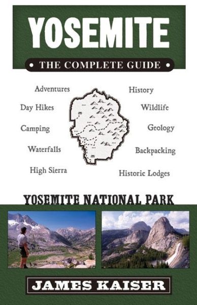 Yosemite: The Complete Guide: Yosemite National Park (Color Travel Guide) cover