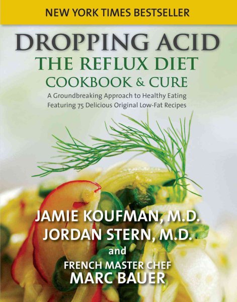 Dropping Acid: The Reflux Diet Cookbook & Cure cover