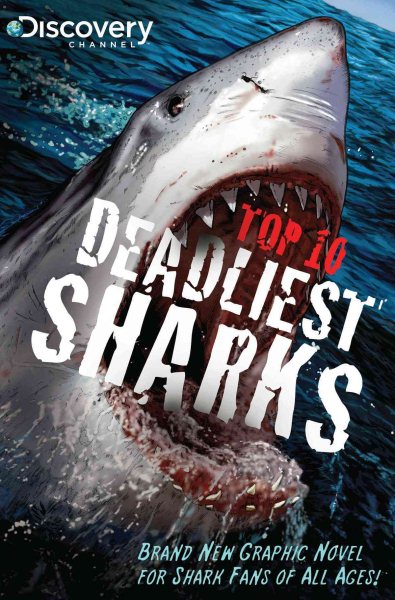 Discovery Channels Top 10 Deadliest Sharks GN (Discovery Channel Books) cover
