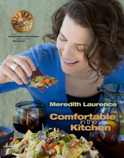 Comfortable in the Kitchen: A Blue Jean Chef Cookbook (The Blue Jean Chef) cover