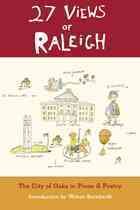 27 Views of Raleigh: The City of Oaks in Prose & Poetry cover