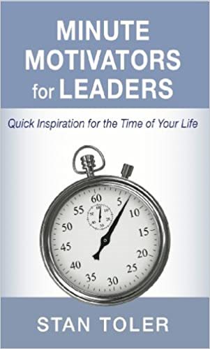 Minute Motivators for Leaders: Quick Inspiration for the Time of Your Life cover