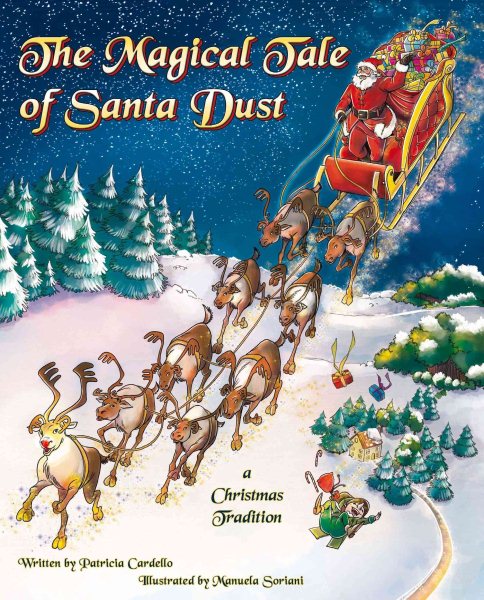 The Magical Tale of Santa Dust - A Christmas Tradition (Mom's Choice Award Recipient) cover