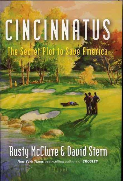 Cincinnatus: The Secret Plot to Save America cover