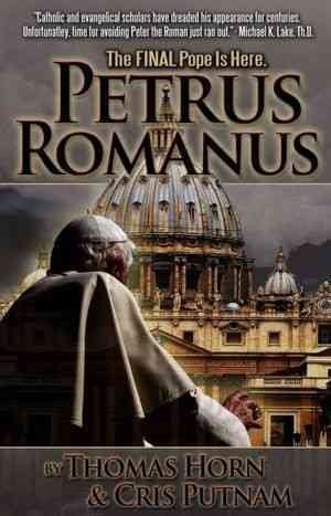 Petrus Romanus: The Final Pope Is Here cover