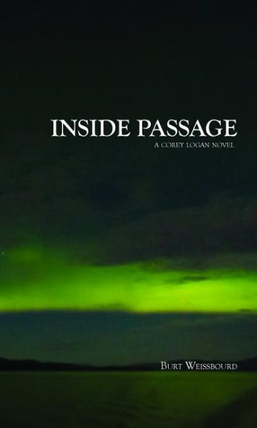 Inside Passage: A Corey Logan Novel (The Corey Logan Novels, 1) cover
