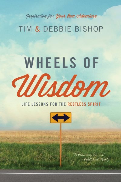 Wheels of Wisdom: Life Lessons for the Restless Spirit cover