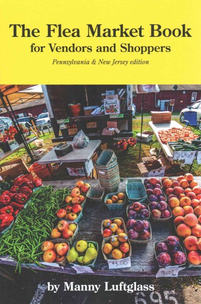 The Flea Market Book For Vendors & Shoppers Pennsylvania & New Jersey edition cover
