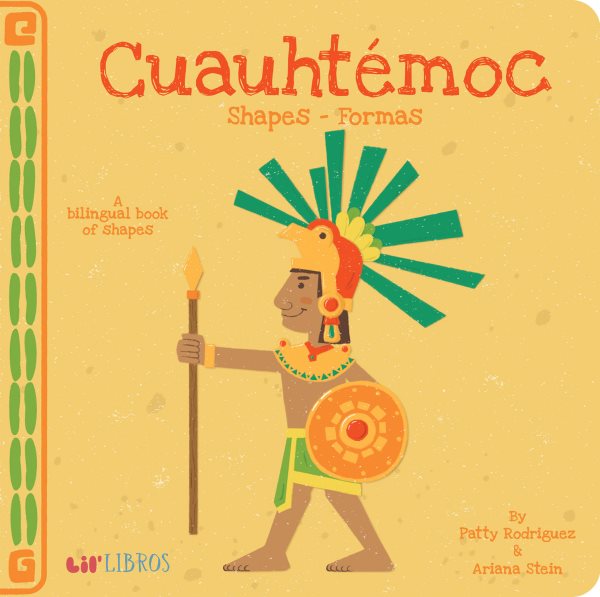 Cuauhtémoc: Shapes - Formas (English and Spanish Edition)