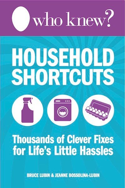 Who Knew? Household Shortcuts: Thousands of Clever Fixes for Life's Little Hassles cover