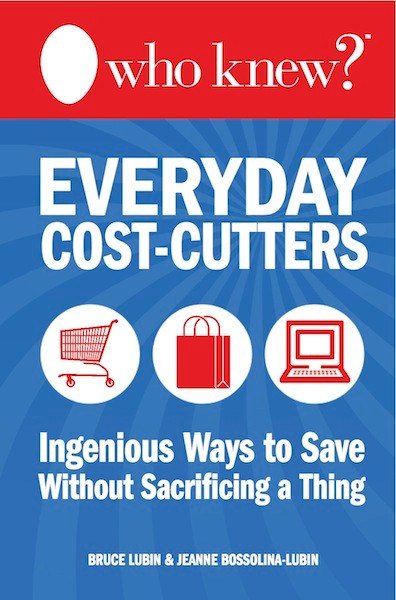 Who Knew? Everyday Cost-Cutters: Ingenious Ways to Save Without Sacrificing a Thing cover