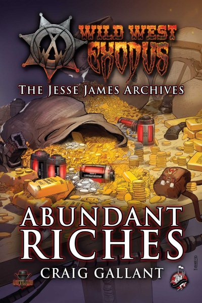 The Jesse James Archives: Abundant Riches (Wild West Exodus) cover