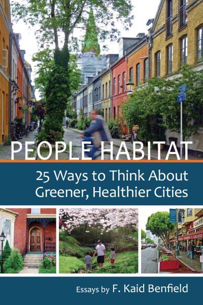 People Habitat: 25 Ways to Think About Greener, Healthier Cities cover