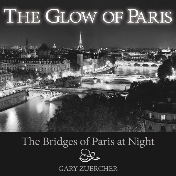 The Glow of Paris: The Bridges of Paris at Night cover