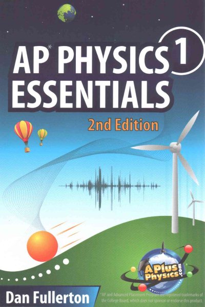 AP Physics 1 Essentials: An APlusPhysics Guide cover