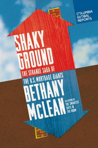 Shaky Ground: The Strange Saga of the U.S. Mortgage Giants cover