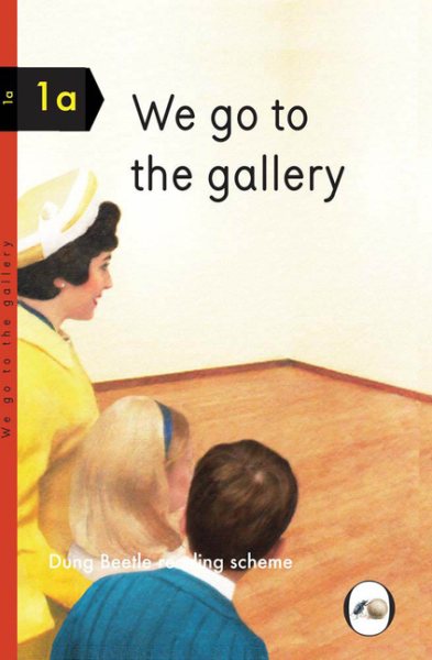 We Go to the Gallery (Dung Beetle Reading Scheme 1a) cover