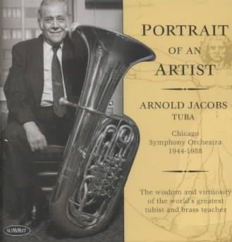 Portrait of an Artist: Arnold Jacobs Tuba cover