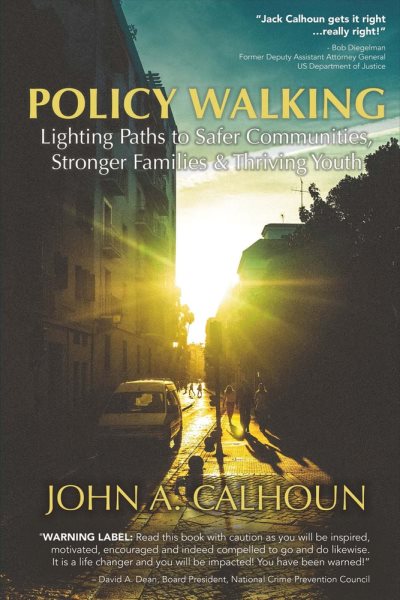 Policy Walking: Lighting Paths to Safer Communities, Stronger Families, & Thriving Youth cover