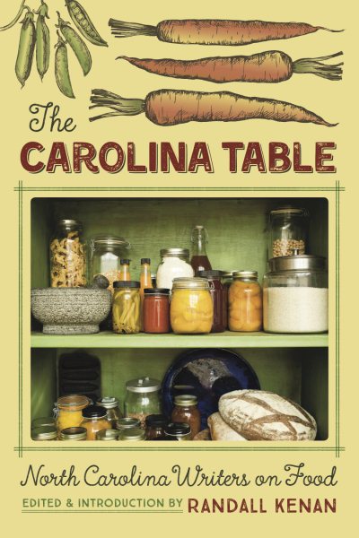 The Carolina Table: North Carolina Writers on Food cover