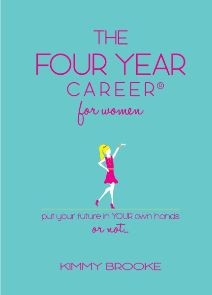 Kimmy Brooke's The Four Year Career® for Women: Fifth Edition; The Quick Network Marketing Reference Guide; Recruiting & Belief Building Tool; MLM Made Easy; Master Direct Sales cover