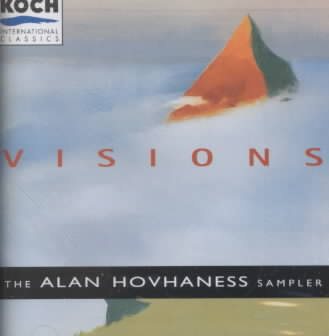 Visions: The Alan Hovhaness Sampler