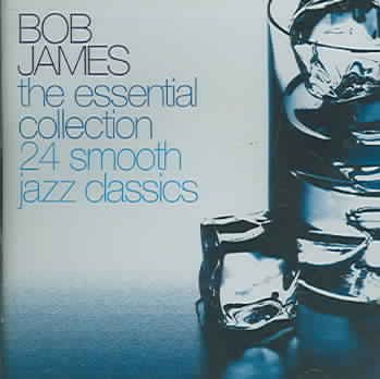 The Essential Collection: 24 Smooth Jazz Classics